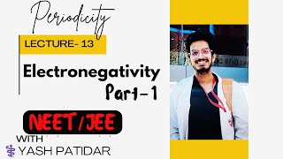 periodicity Lt 13  electronegativity  part 1  class 11th chemistry Neet [upl. by Xantha]