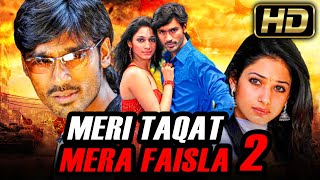 Meri Taqat Mera Faisla 2 FULL HD  Dhanush Blockbuster Action Hindi Dubbed Movie l Tamannaah [upl. by Ayyn795]