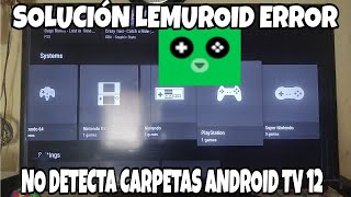 SOLUCION ERROR LEMUROID NO ABRE CARPETAS ANDROID 12 TV [upl. by Rush]