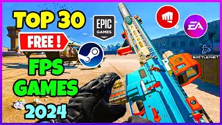 TOP 30 FREE FPS Games you should play in Early 2024🔥 [upl. by Benson]