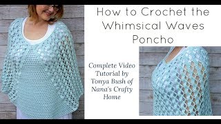 How to Crochet the Whimsical Waves Poncho Crochet Tutorial [upl. by Leyameg]