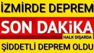 İzmirden KÖTÜ Haber Şiddetli Korkutan DEPREM SON DAKİKA Açıklaması [upl. by Artined]