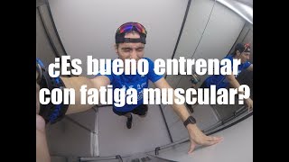 ¿Es bueno entrenar con fatiga muscular [upl. by Nosrettap]