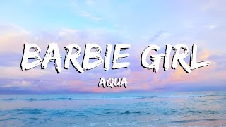 Aqua  Barbie Girl Lyrics [upl. by Meuse302]