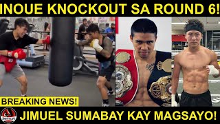 Jimuel Pacquiao nakipag SABAYAN kay Magsayo  Inoue KNOCKOUT Round 6 kay Tapales [upl. by Etnovaj65]