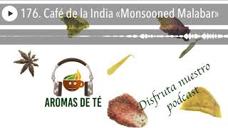 176 Café de la India «Monsooned Malabar» [upl. by Narbig]