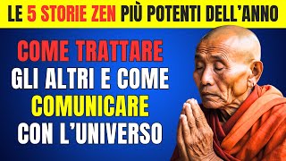 Come Trattare le Persone e Come Comunicare con l’Universo  Le 5 Storie Zen più Potenti [upl. by Ddot]