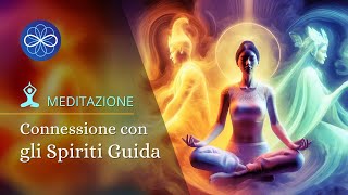 Meditazione guidata per connettersi con le guide spirituali [upl. by Amby]