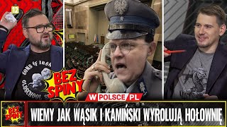 BezSpiny WIEMY JAK WĄSIK I KAMIŃSKI WYROLUJĄ HOŁOWNIĘ [upl. by Sybyl]