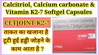 Calcitriol Calcium Carbonate amp Vitamin CETJOINT K27 Benefis Use In Hindi [upl. by Enalb305]