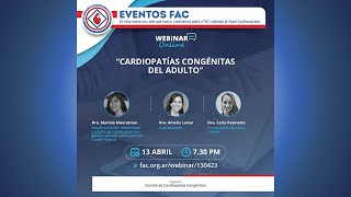 Webinar FAC  Cardiopatías congénitas del adulto [upl. by Meador58]