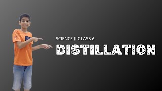 DISTILLATION  SCIENCE  CLASS 6 [upl. by Ryley]