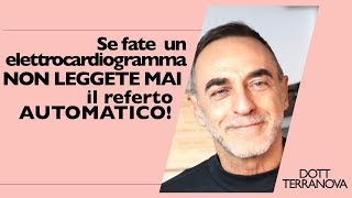 Se fate un elettrocardiogramma non leggete mai il referto automatico [upl. by Leik]