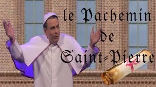 Le Pape François Pirette quot Le Parchemin de SaintPierre quot [upl. by Hoban728]