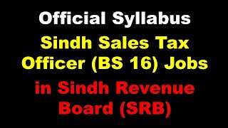 Official Syllabus of Sindh Sales Tax Officer in Sindh Revenue Board SRB I Preparation 03033244555 [upl. by Flanna]