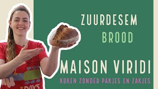 ZUURDESEM BROOD bakken met mijn favoriete RECEPT [upl. by Deery195]