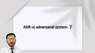 comparison between ADR vs adversarial system ❓humanrights adr llb [upl. by Dniren433]