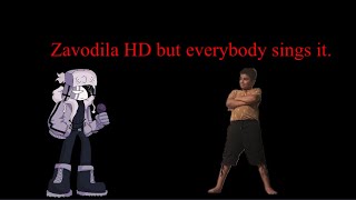 Zavodila HD but everybody sings it [upl. by Aubert]