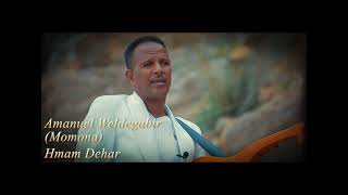 hmam dehar  ADE Momona Eritrean Music [upl. by Sucramej]