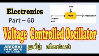 Voltage controlled oscillator VCO explained in Tamil Electronics Part 60 [upl. by Adin]