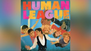 The Human League  Keep Feeling Fascination 83 [upl. by Allenrac]