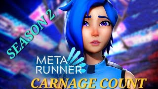 META RUNNER SEASON 2 CARNAGE COUNT [upl. by Epperson]