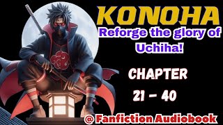 Konoha Reforge the glory of Uchiha Chapter 21  40 [upl. by Swec]