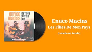 Enrico Macias  Les filles de mon pays Labellevie Remix 🇫🇷 [upl. by Blen981]