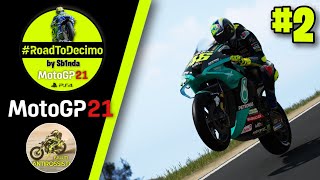 GRANDE FATICA  RoadToDecimo MotoGP 21 Valentino Rossi Gameplay 02 [upl. by Clyte]