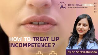 How To Treat Lip Incompetence  Protruding Lips  Sealed Lips  Incompetence Lips Correction [upl. by Sawtelle]