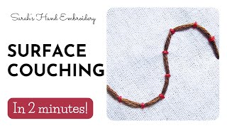 How to do Surface Couching Stitch [upl. by Aisercal]