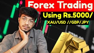 Forex Trading Using Rs5000 Capital Only🤑  Learn Live Forex Trading 🔥 [upl. by Tiersten]