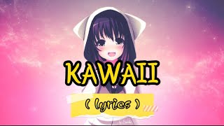 TATARKA  KAWAII  lyrics [upl. by Locin]