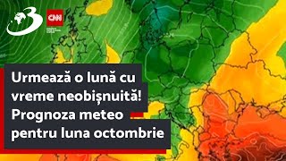 Urmează o lună cu vreme neobișnuită Prognoza meteo pentru luna octombrie [upl. by Kilk751]