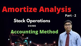 2721 AMORTIZE ANALYSIS PART  2 ACCOUNTING METHOD STACK OPERATIONS [upl. by Areem991]