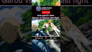 Garou vs Genos last fight one punch man anime onepunchman [upl. by Hteb586]