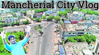 Mancherial City Vlog  Mancherial City Full Video  Mancherial Tour  Mancherial Journey [upl. by Cyprian834]