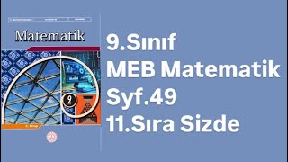 9SINIF MEB MATEMATİK DERS KİTABI S49 11SIRA SİZDE [upl. by Hackney382]