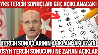 2024 YKS Tercih Sonuçları Geç Açıklanacak Tercih sonuçları ne zaman açıklanacak [upl. by Amethist]