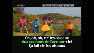 La Compagnie Créole Ca fait rire les oiseaux  Karaoké Français [upl. by Trauts]