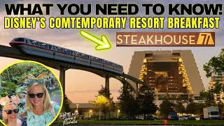 Steakhouse 71 Breakfast at DISNEYS CONTEMPORARY RESORT amp what you need to know [upl. by Milicent148]