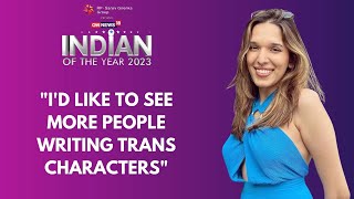 IOTY 2023  Trinetra Haldar Talks About More Trans Characters  Indian Of The Year  News18 [upl. by Ojeibbob]