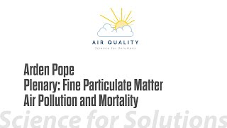 Fine Particulate Matter Air Pollution and Mortality [upl. by Emmi]