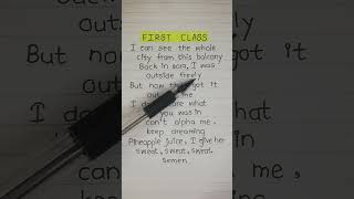 First Class Lyrics [upl. by Idnod744]