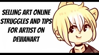 SELLING ART ON DEVIANTART STRUGGLES [upl. by Cuthburt148]