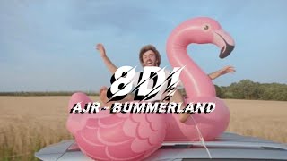 AJR  Bummerland  8D Audio [upl. by Natsirk]