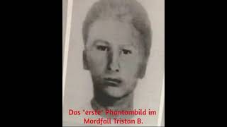 Das quotERSTEquot Phantombild im Mordfall Tristan B [upl. by Antonietta268]