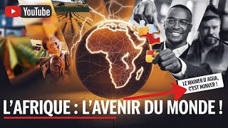 Pourquoi l’Afrique Va Dominer le Monde Et Vous Devez Agir Maintenant [upl. by Eekaz]