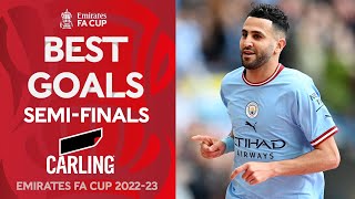 Mahrez Lindelöf  Best SemiFinal Goals  Brought To You By Carling  Emirates FA Cup 2223 [upl. by Pattin]