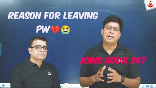 Nomesh Sir left PW😭😭  REASON For Joining Adda247  Another sir left pw💔 [upl. by Divine]